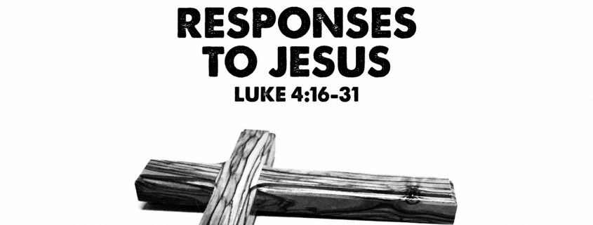 Three Responses To Jesus